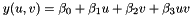 $ y(u, v) = \beta_0 + \beta_1 u + \beta_2 v + \beta_3 u v $